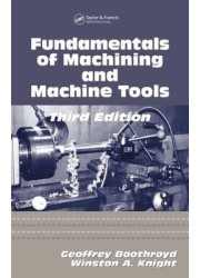 Fundamentals of Machining and Machine Tools Third Edition